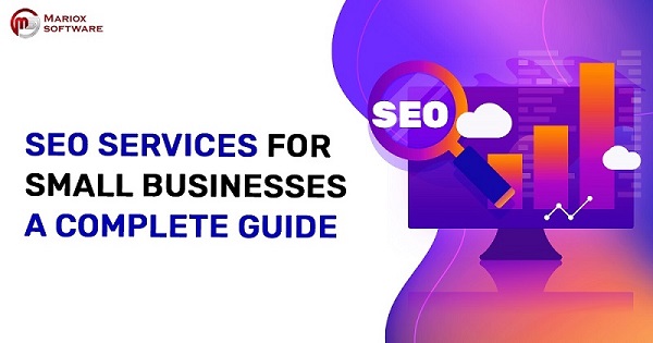 Finding SEO Services for Small Businesses: A Complete Guide
