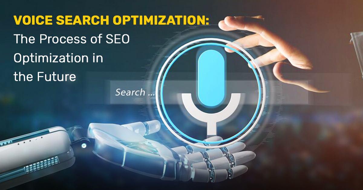 Voice Search Optimization: The Process of SEO Optimization in The Future