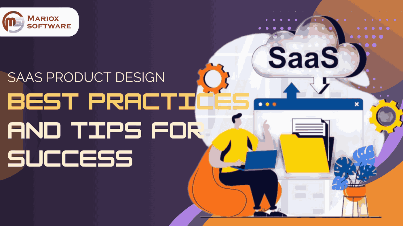 SaaS Product Design: 6 Best Practices and Tips for Success